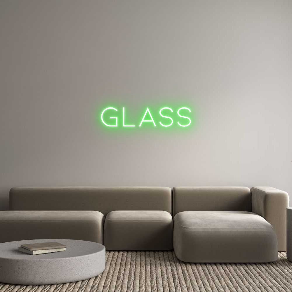 Custom Neon: GLASS