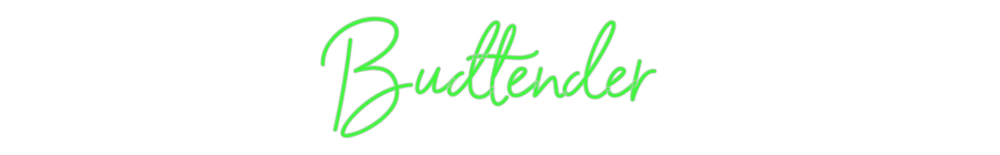 Custom Neon: Budtender