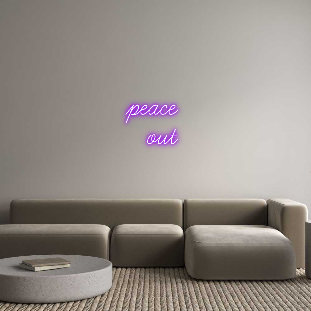 Custom Neon: peace
out