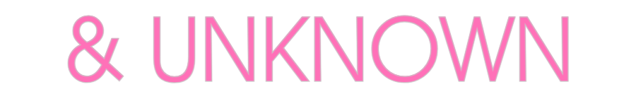 Custom Neon: & UNKNOWN
