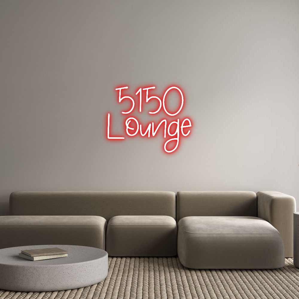 Custom Neon: 5150
Lounge