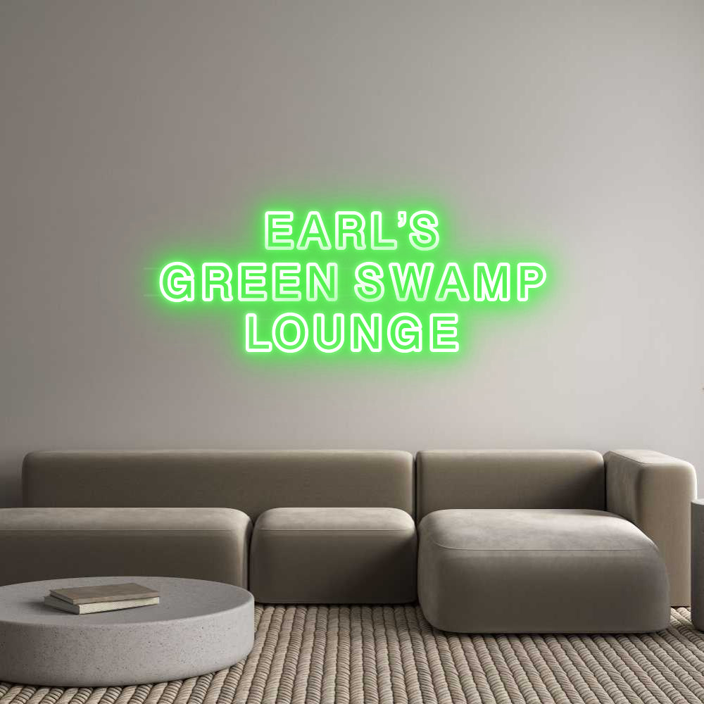 Custom Neon: EARL’S
GREE...