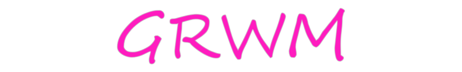 Custom Neon: GRWM