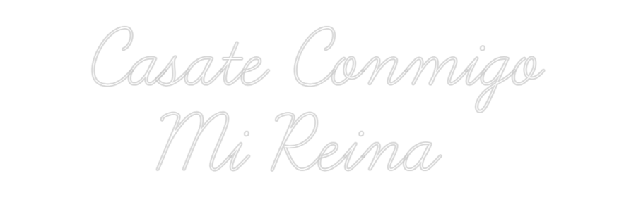 Custom Neon: Casate Conmig...