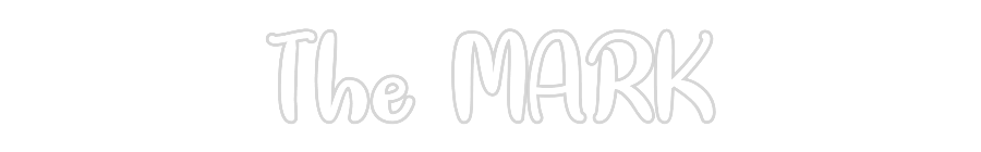 Custom Neon: The MARK