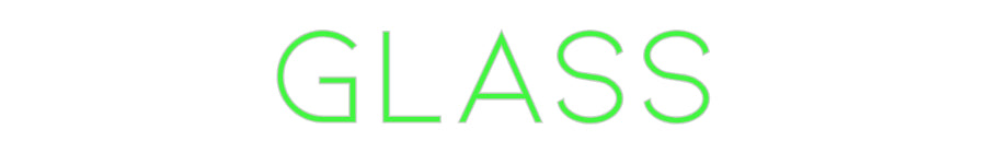 Custom Neon: GLASS