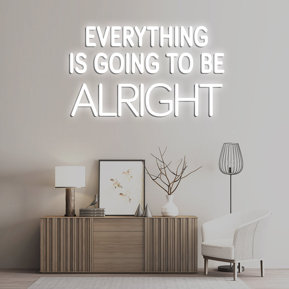 Everything Is Going To Be Alright Neon Sign - LED Neon Sign For Gifts, Room Decor