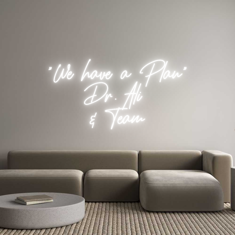Custom Neon: "We have a Pl...