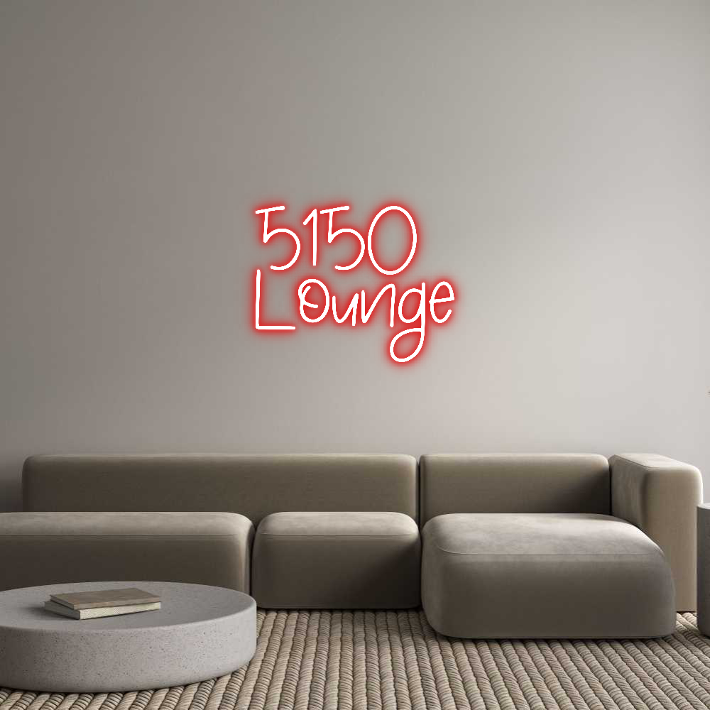 Custom Neon: 5150
Lounge
