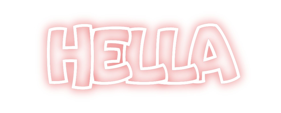 Custom Neon: hella