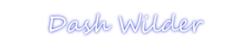 Custom Neon: Dash Wilder
