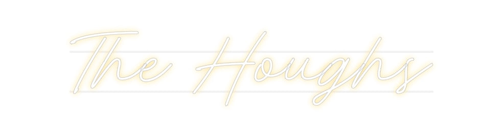 Custom Neon: The Houghs
