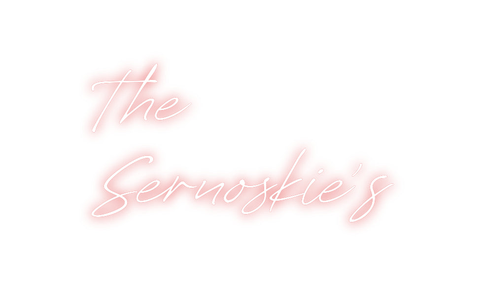 Custom Neon: The
Sernoski...