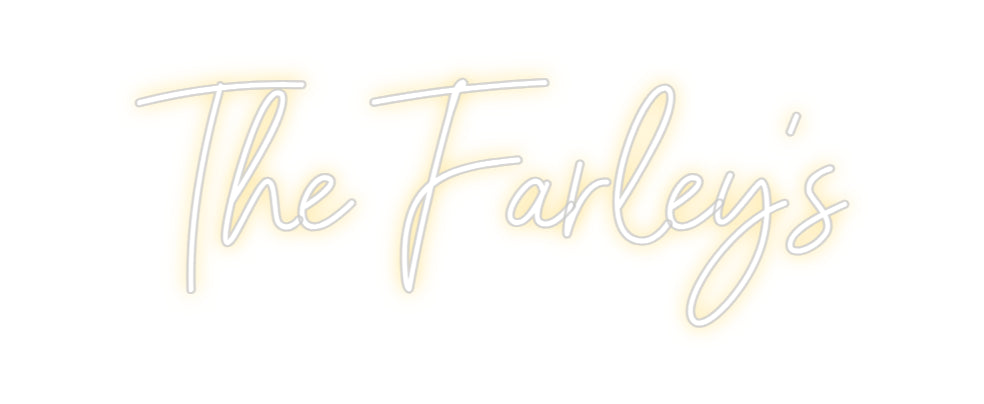 Custom Neon: The Farley's
