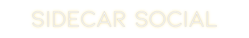 Custom Neon: SIDECAR SOCIAL
