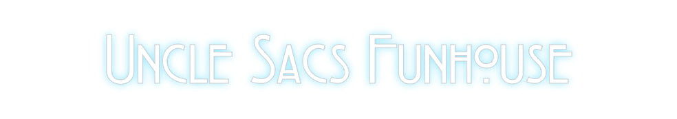 Custom Neon: Uncle Sacs Fu...