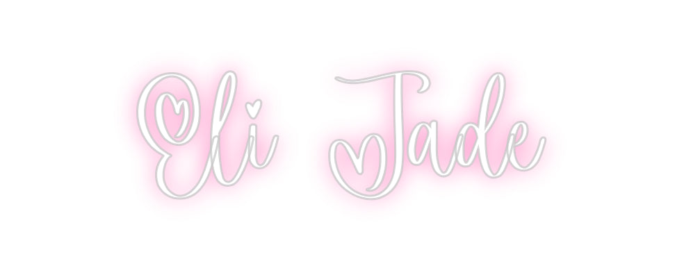 Custom Neon: Eli Jade
