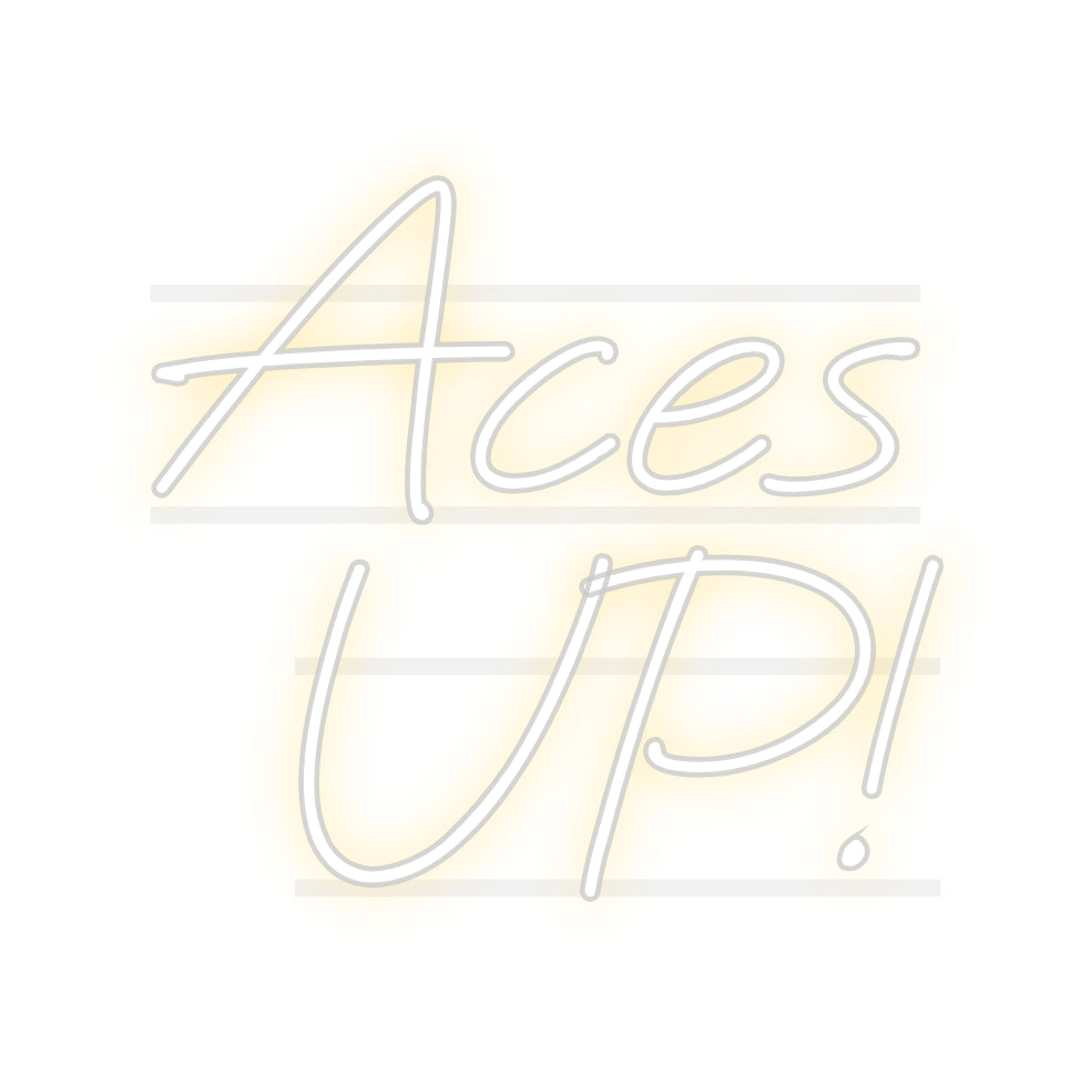 Custom Neon: Aces
UP!