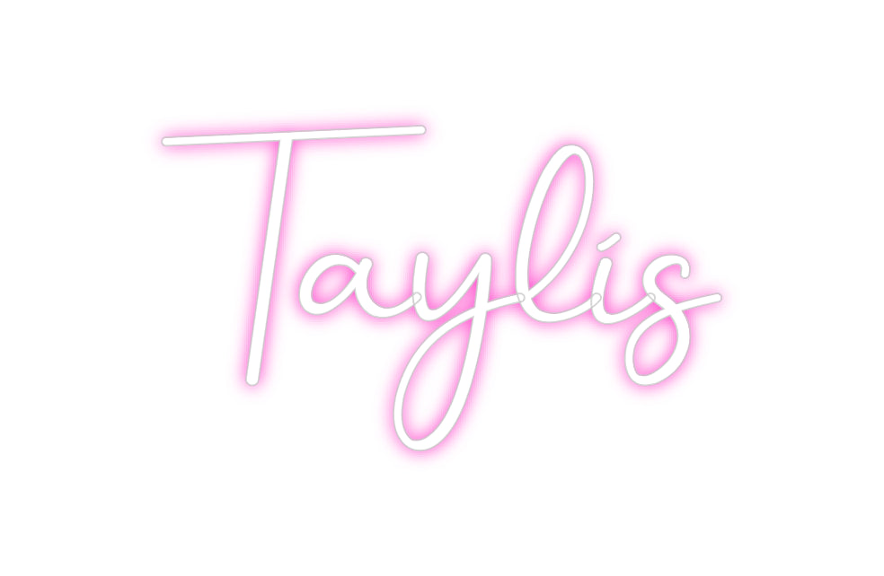 Custom Neon: Taylis