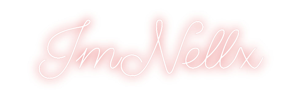 Custom Neon: ImNellx