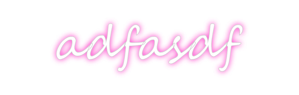 Custom Neon: adfasdf