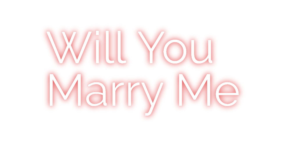 Custom Neon: Will You
Mar...