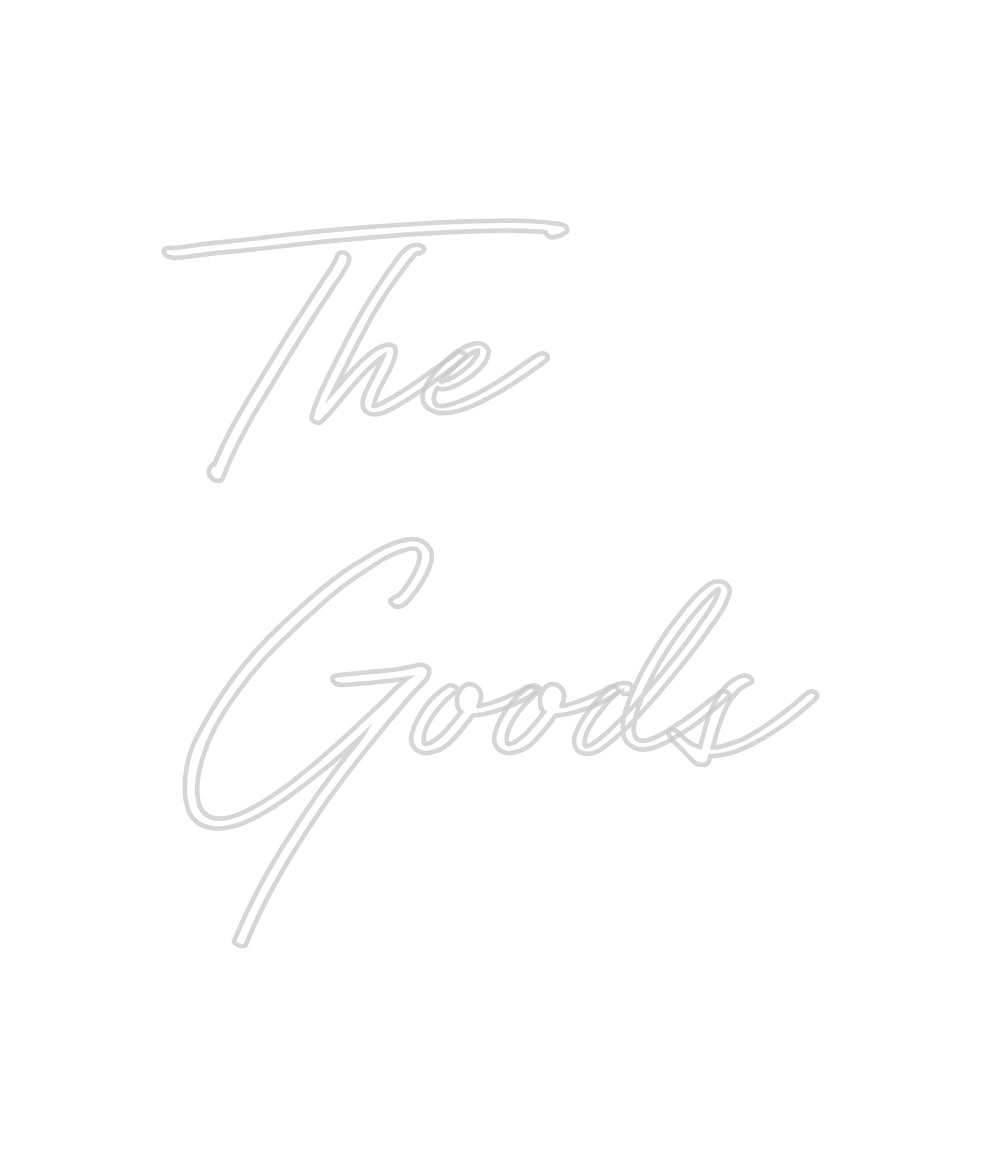 Custom Neon: The
Goods