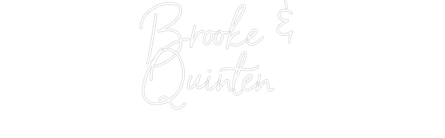 Custom Neon: Brooke &
Qu...