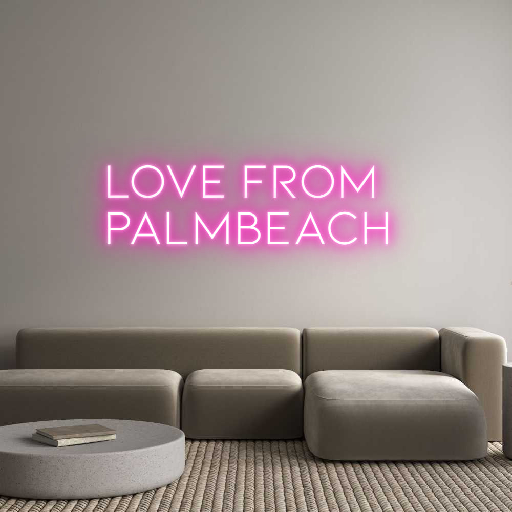 Custom Neon: Love From 
P...