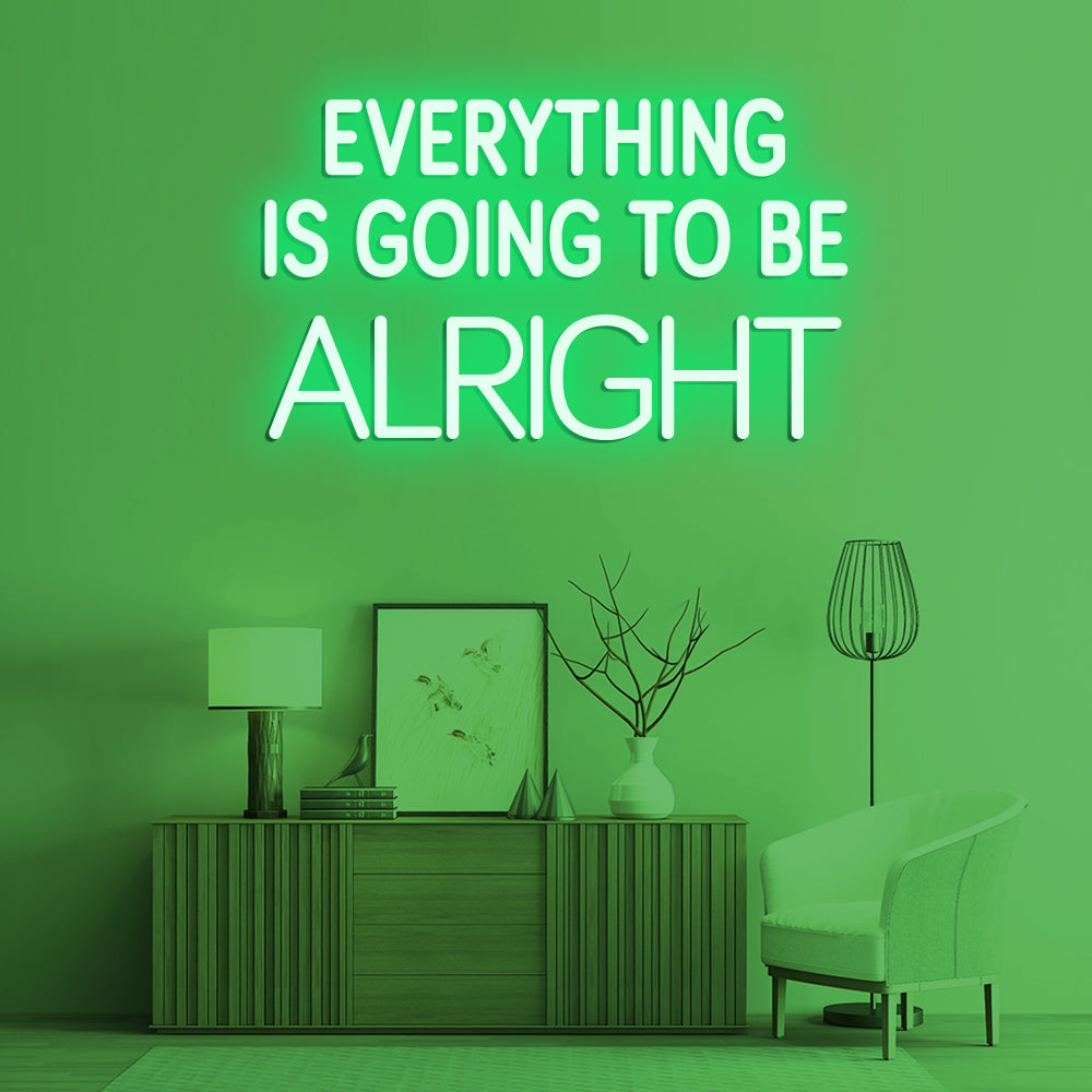 Everything Is Going To Be Alright Neon Sign - LED Neon Sign For Gifts, Room Decor