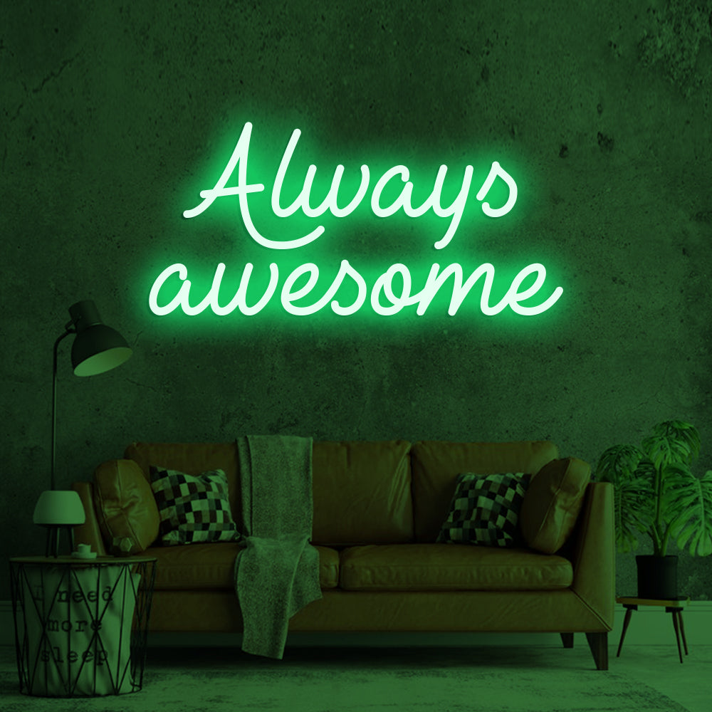 Always Awesome Neon Sign - LED Neon Sign For Gifts, Room Decor