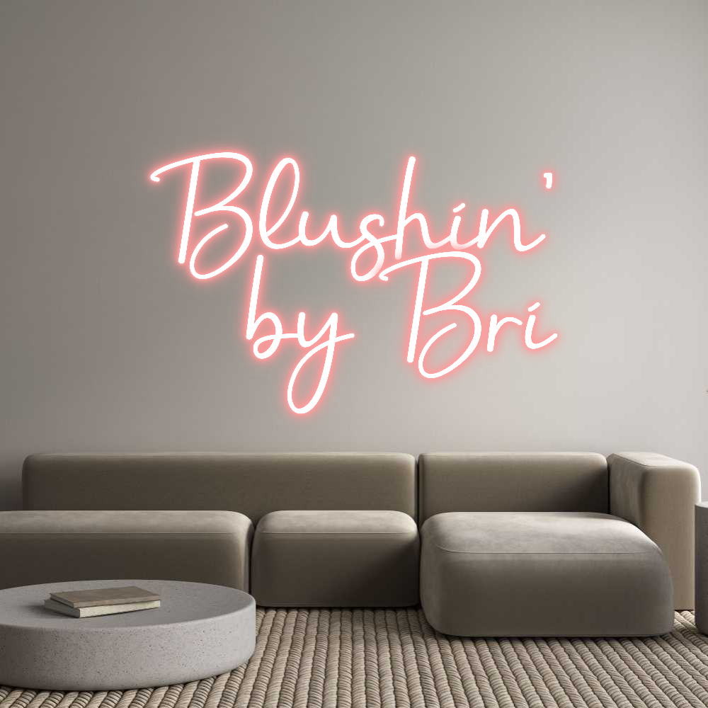 Custom Neon: Blushin’
by ...