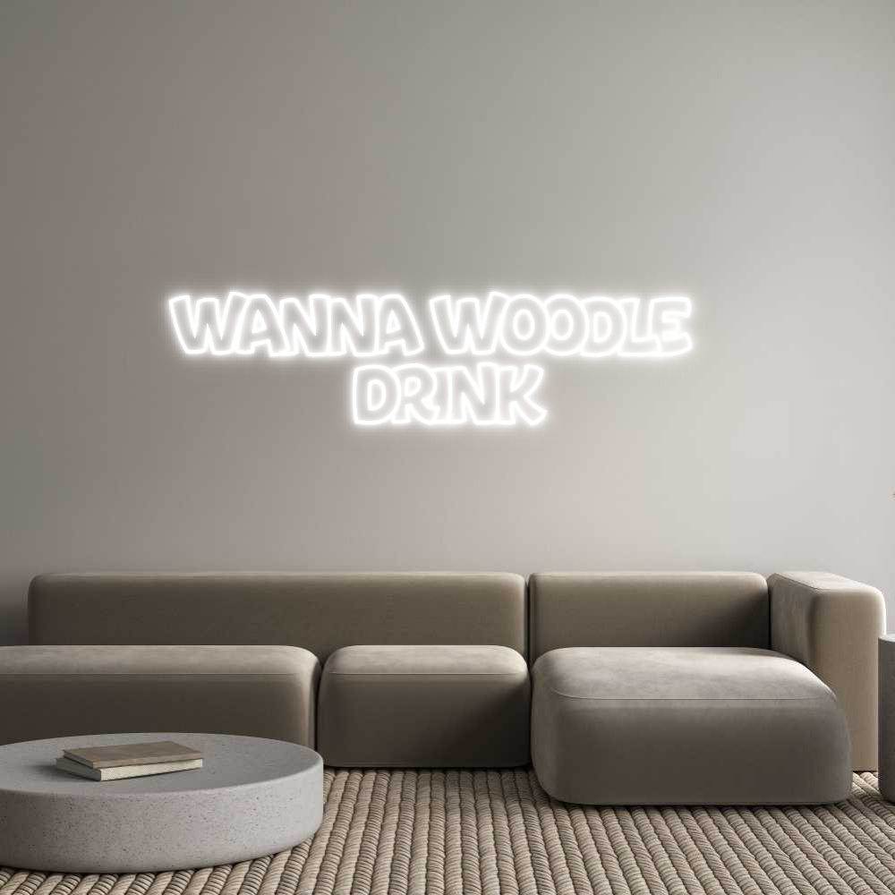 Custom Neon: Wanna Woodle ...