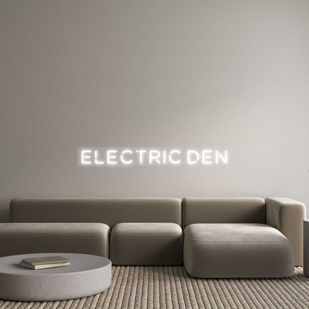 Custom Neon: ELECTRIC DEN