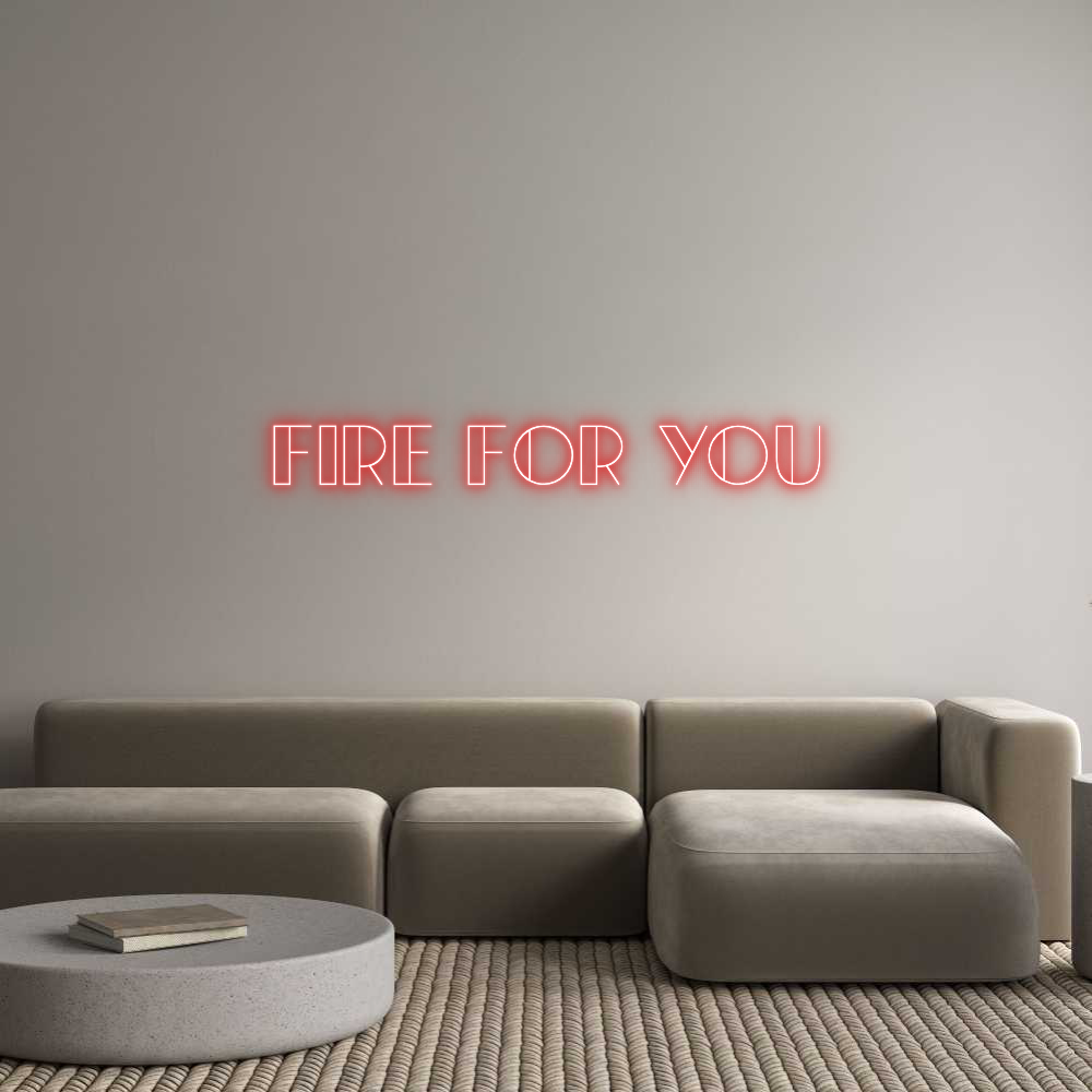 Custom Neon: Fire For You