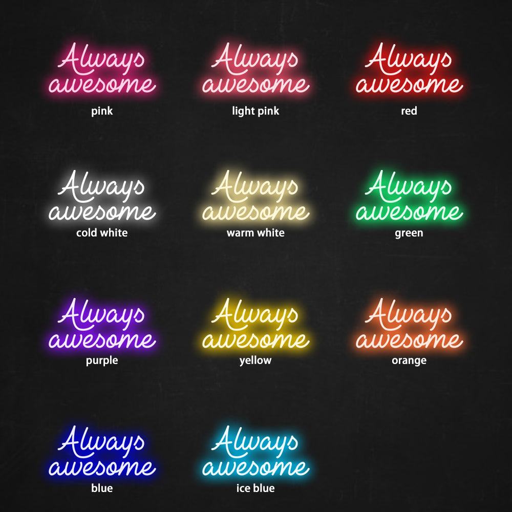 Always Awesome Neon Sign - LED Neon Sign For Gifts, Room Decor