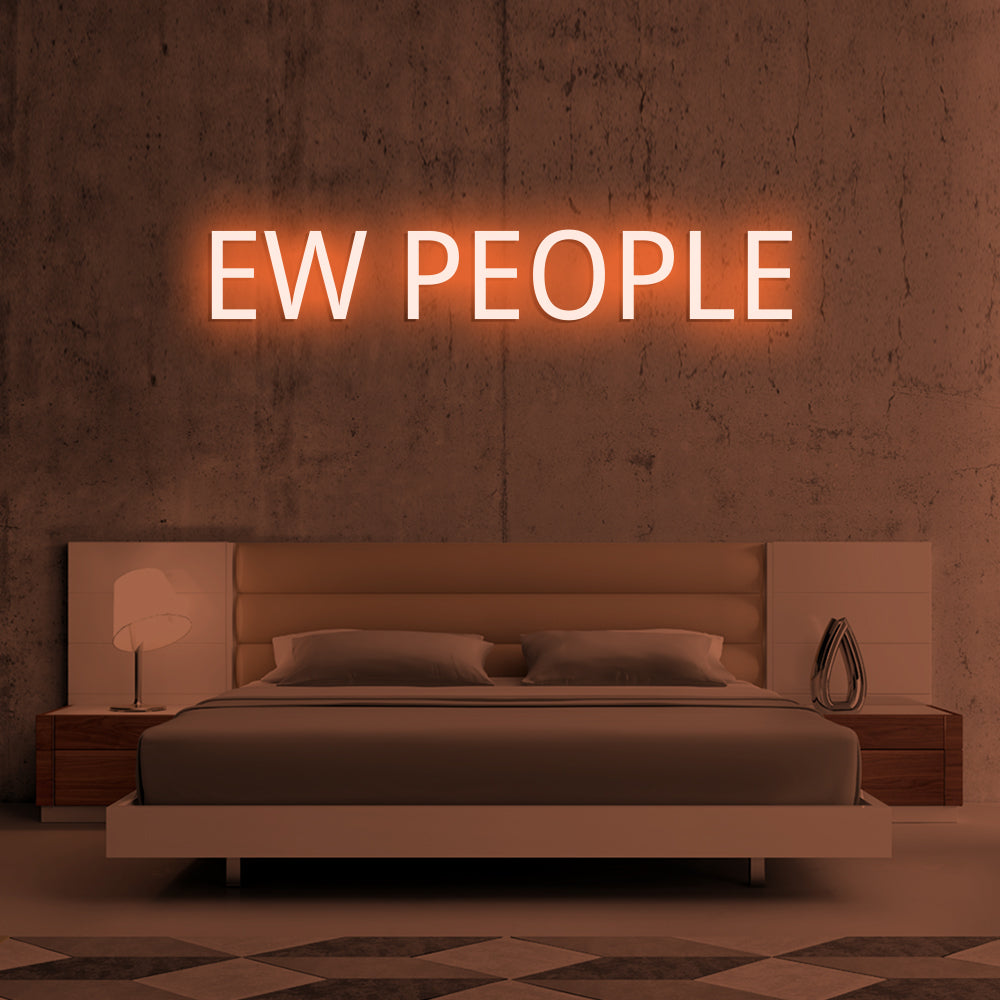 Ew People Neon Sign - LED Neon Sign For Gifts, Room Decor