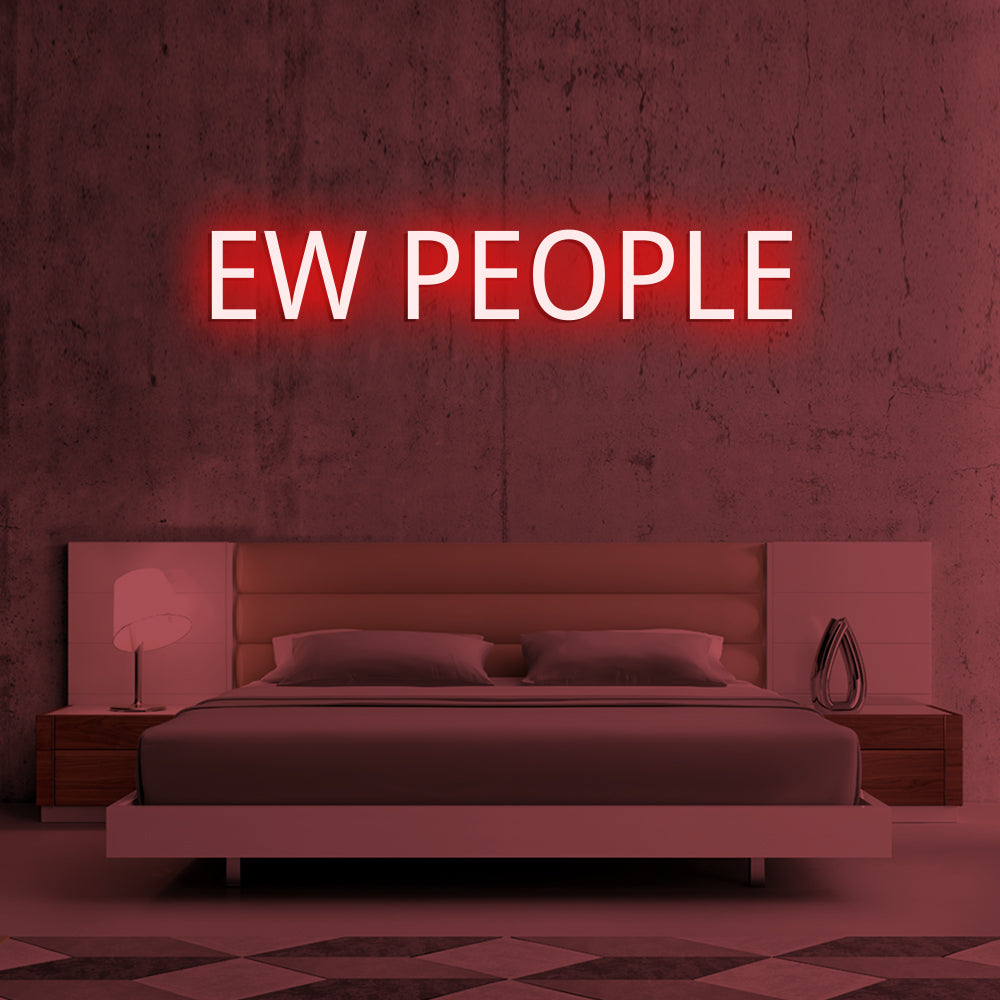 Ew People Neon Sign - LED Neon Sign For Gifts, Room Decor