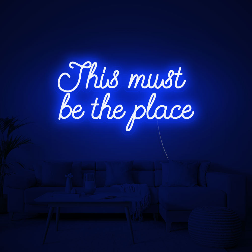 This must be the place Neon Signs