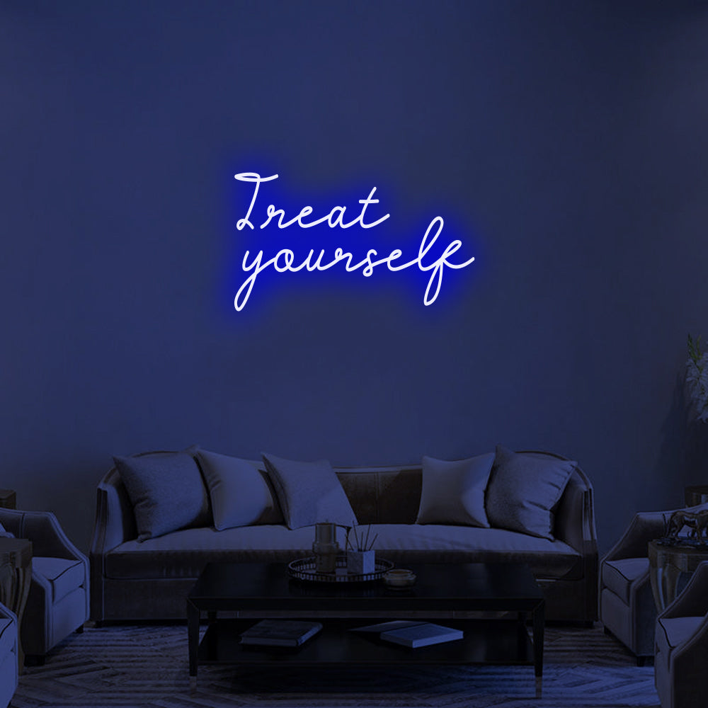 TREAT YOURSELF Neon Signs