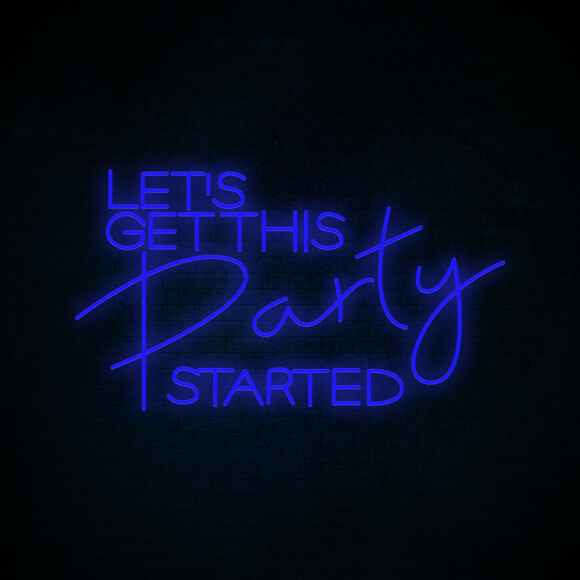 Let's Get This Party Started Neon Signs