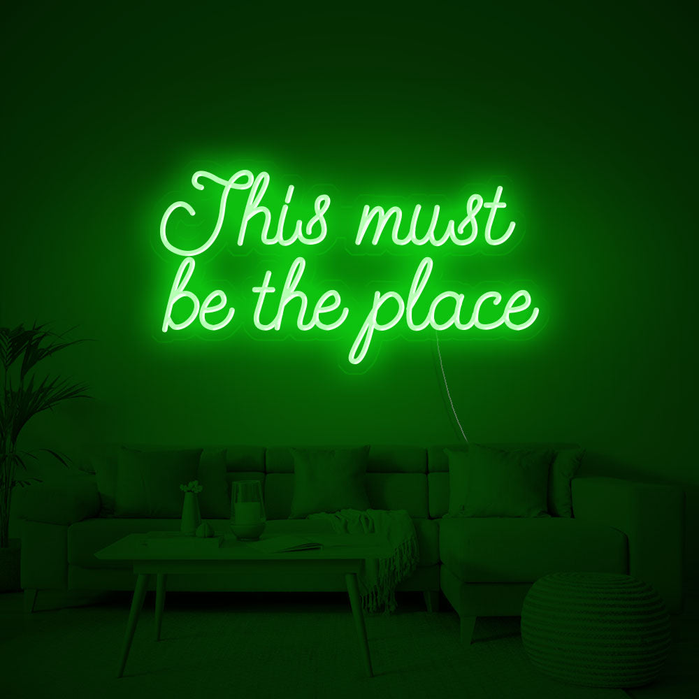 This must be the place Neon Signs