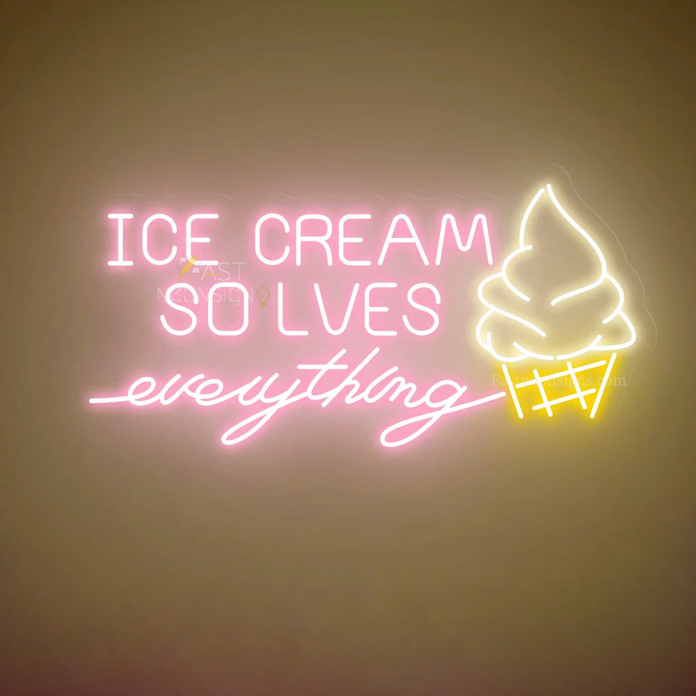 Ice Cream Solves Everything Neon Sign