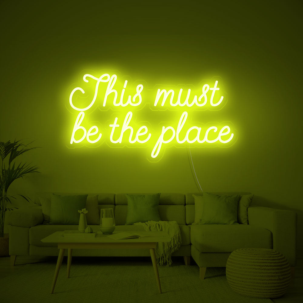 This must be the place Neon Signs