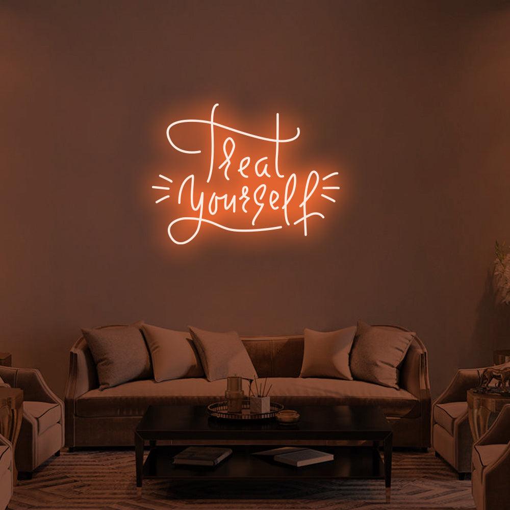 TREAT YOURSELF Neon Signs
