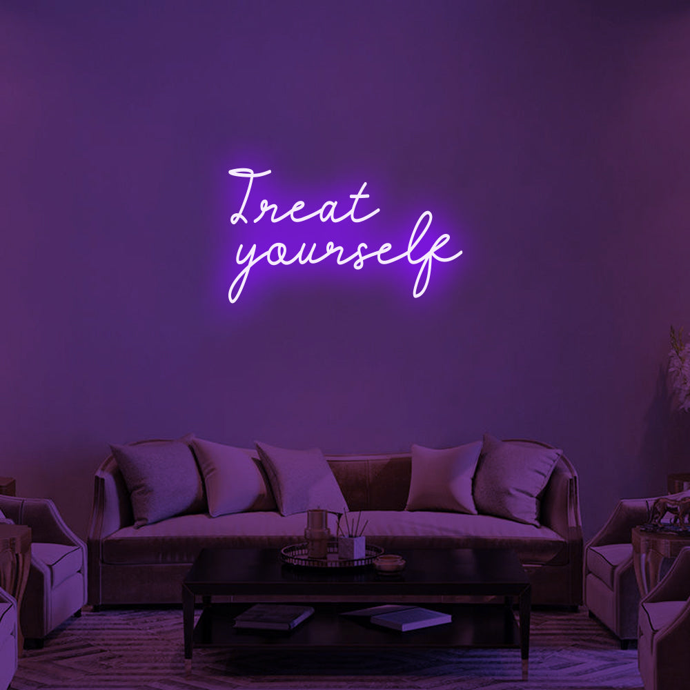 TREAT YOURSELF Neon Signs