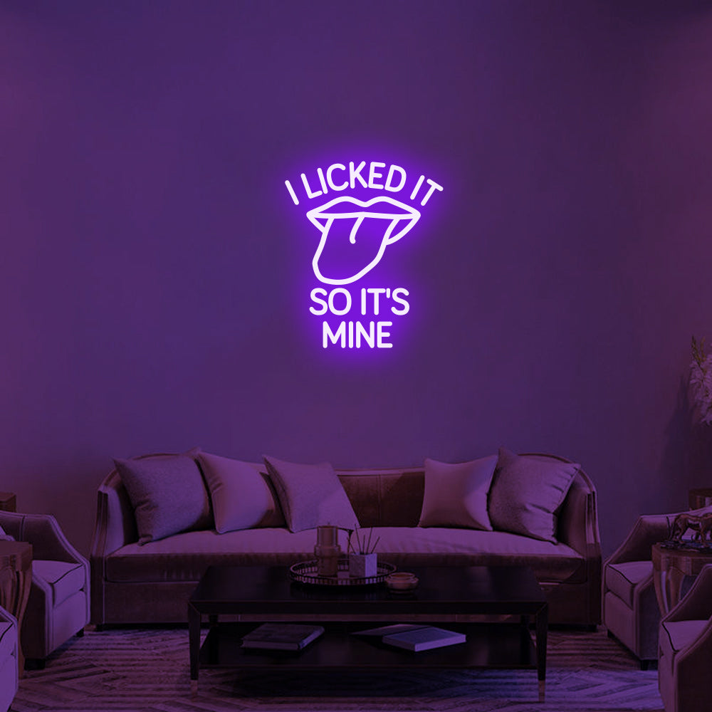 I LI*KED IT SO IT'S MINE Neon Signs-2