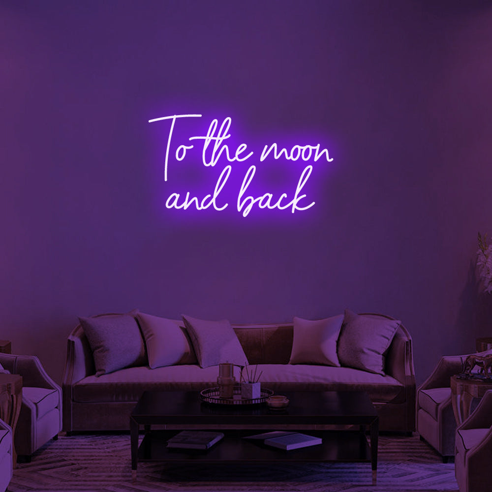 To the moon and back Neon Signs