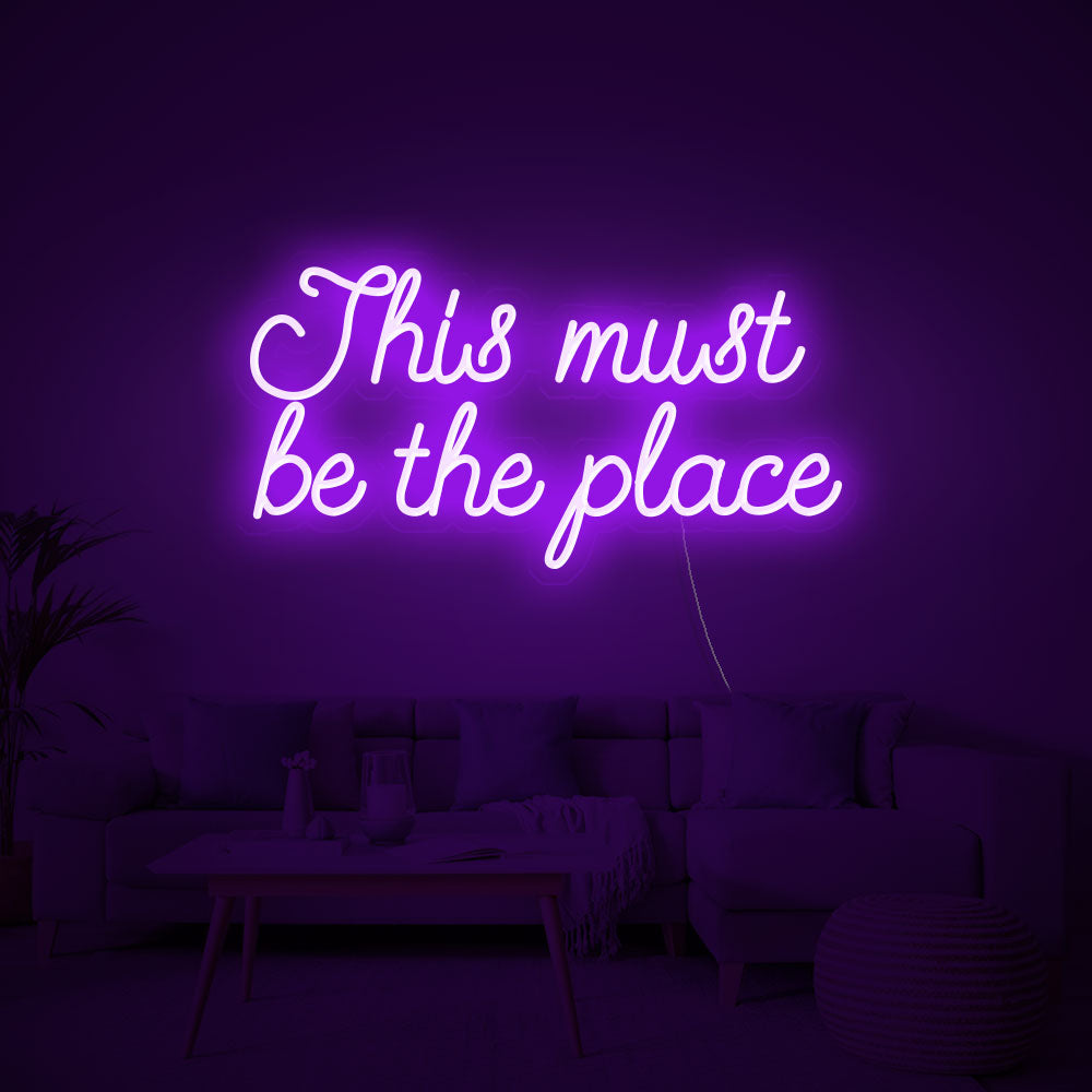 This must be the place Neon Signs
