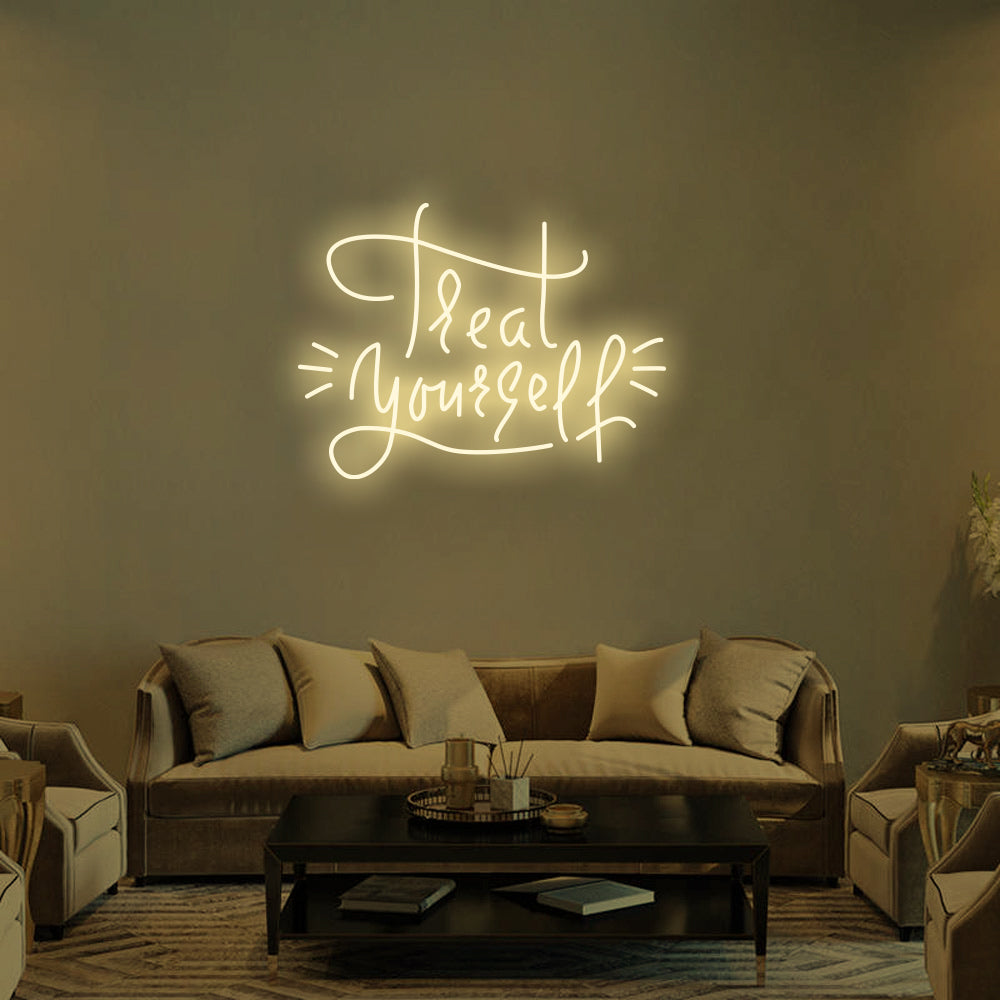 TREAT YOURSELF Neon Signs